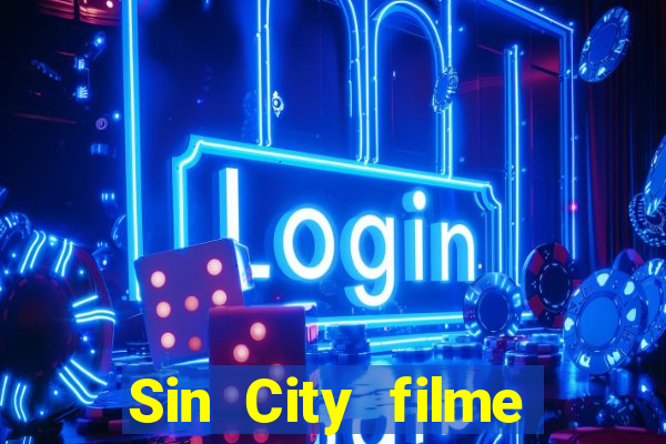 Sin City filme completo dublado download